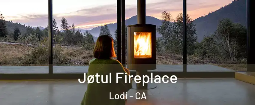  Jøtul Fireplace Lodi - CA