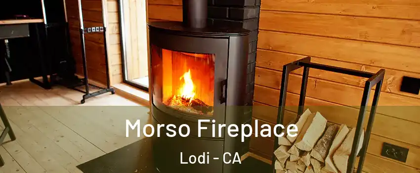  Morso Fireplace Lodi - CA